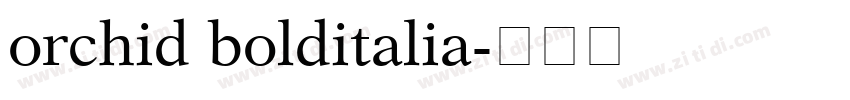 orchid bolditalia字体转换